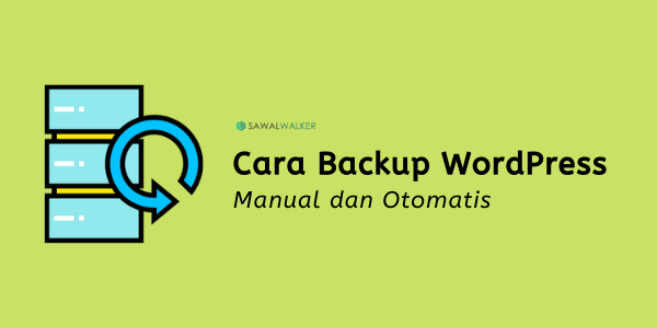 cara backup wordpress manual dan otomatis 7
