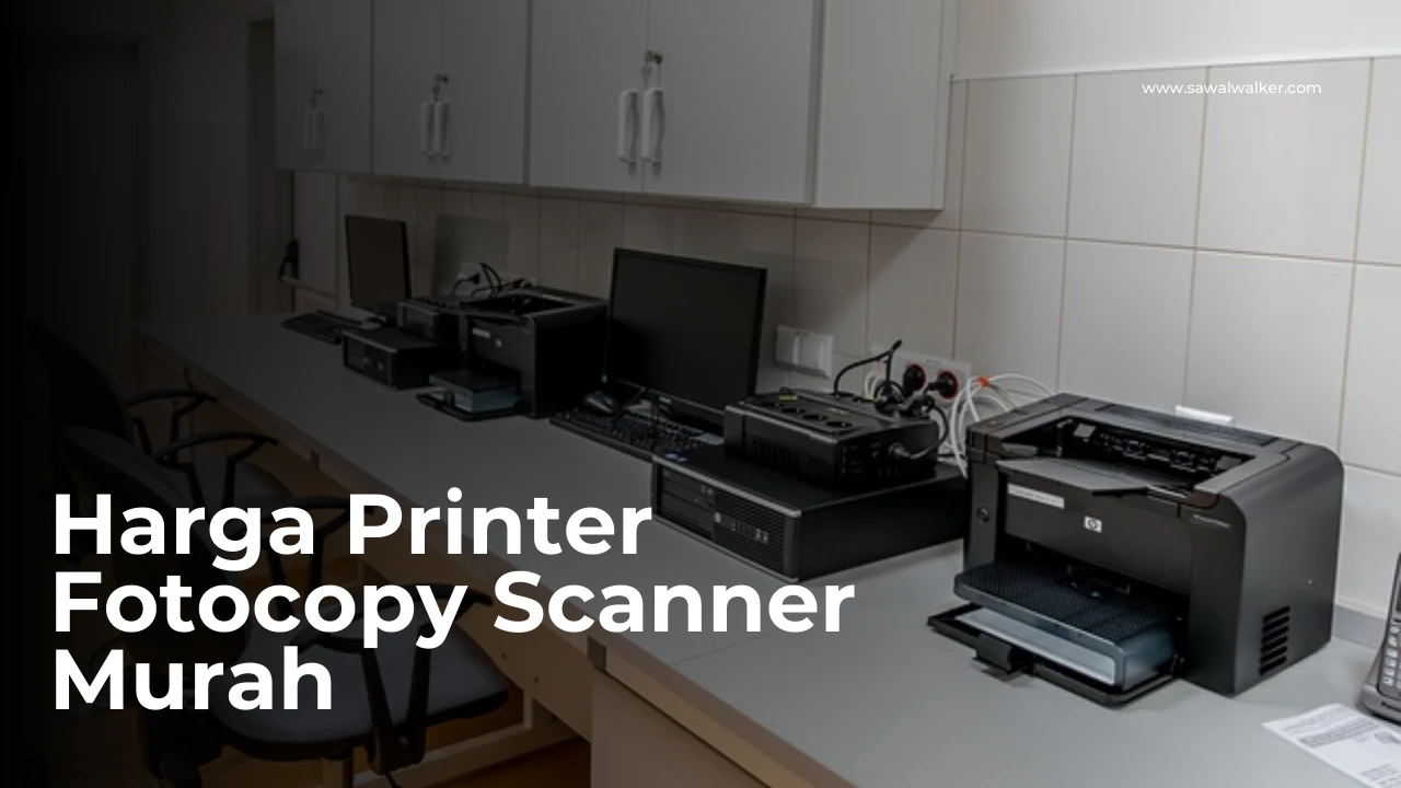 Harga Printer Fotocopy Scanner Murah Berbagai Merk Ready